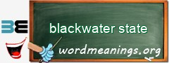 WordMeaning blackboard for blackwater state
